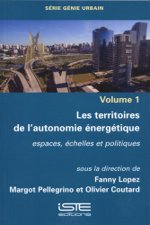 Les territoires de l’autonomie énergétique volume 1