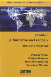 Le tourisme en France 2 - volume 6