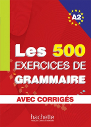 LES 500 EXERCICES DE GRAMMAIRE A2 - LIVRE +