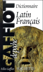 Le GAFFIOT de poche - Dictionnaire Latin / Français
