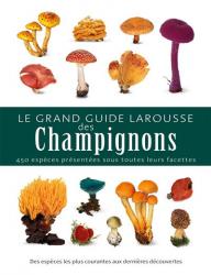 A paraitre de la Editions larousse : Livres à paraitre de l'éditeur, Le grand guide Larousse des champignons