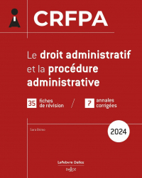 Le droit administratif et la procédure administrative 2024 - CRFPA