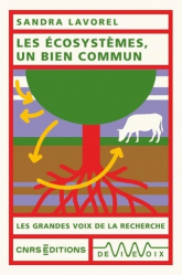 A paraitre chez Livres à paraitre de la collection Les Grandes Voix de la Recherche - cnrs, Les écosystèmes, un bien commun