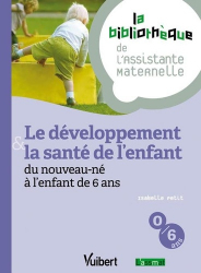 Le développement & la santé de l'enfant