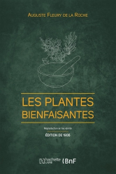 Les Plantes bienfaisantes (Éd. 1906)