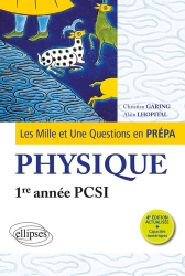 Les 1001 questions de la physique en prépa 1re année PCSI
