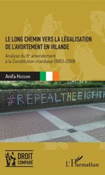 Le long chemin vers la légalisation de l&#039;avortement en Irlande