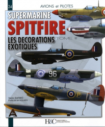 Le Supermarine Spitfire. Tome 3, Les décorations exotiques