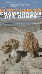 Le petit livre des champignons des dunes