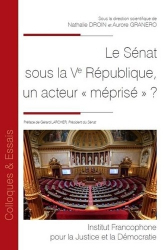 Le Sénat sous la Ve République, un acteur 'méprisé' 