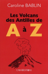 Les volcans des Antilles de A à Z