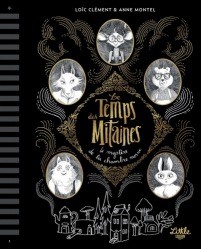 LE TEMPS DES MITAINES T.1  -  LE MYSTERE DE LA CHAMBRE MORNE  | 