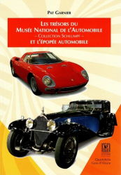 Les trésors du Musée national de l'automobile - collection Schlumpf - et l'épopée automobile