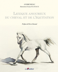 Lexique amoureux du cheval et de l'équitation