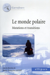 Le monde polaire Mutations et transitions