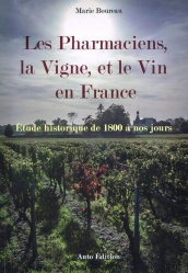 Les Pharmaciens, la Vigne, et le Vin en France