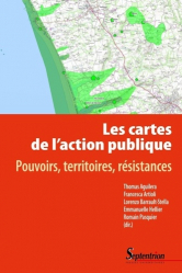 les cartes de l'action publique - pouvoirs, territoires, resistances