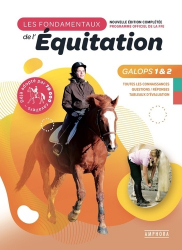 Les fondamentaux de l'équitation. Galops 1 et 2
