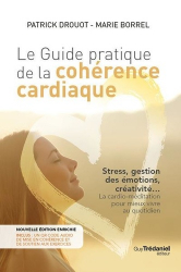 Le guide pratique de la cohérence cardiaque