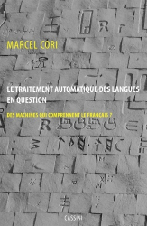 Le traitement automatique des langues : des ordinateurs qui comprennent le français 