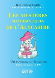 Les mystères mathématiques de l'Alycastre