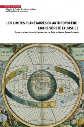 A paraitre chez Livres à paraitre de la collection Institut des sciences juridiqu - mare et martin, Les limites planétaires à l'ère de l'anthropocène