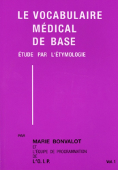 Le vocabulaire médical de base : 2 volumes