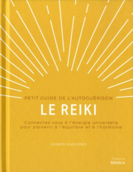 LE REIKI - PETIT GUIDE DE L'AUTOGUERISON  | 