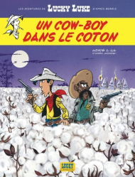 LES AVENTURES DE LUCKY LUKE D'APRES MORRIS T.9  -  UN COW-BOY DANS LE COTON  |