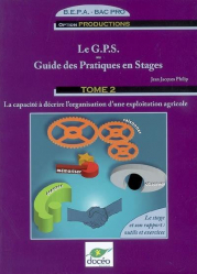 Le GPS ou Guide des Pratiques en Stages Tome 2