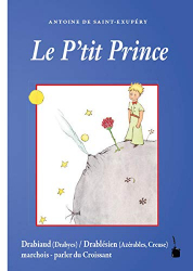 Le Petit Prince en Drabiaud (Drabyes) / Drablésien (Azérables, Creuse)