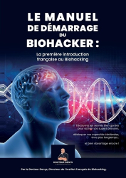 Le manuel de démarrage du biohacker