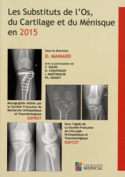 Les substituts de l'os, du cartilage et du menisque en 2015