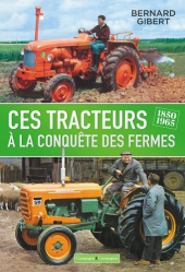 Les tracteurs à la conquête des fermes 1850-1965