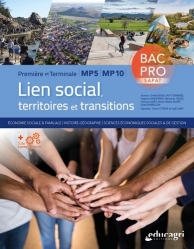 Lien social, territoires et transitions 1re et Tle MP5-MP10 Bac Pro SAPAT