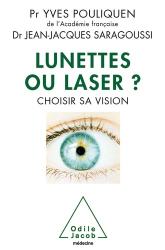 Lunettes ou laser ?- Choisir sa vision