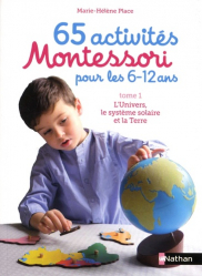 65 activités Montessori pour les 6-12 ans