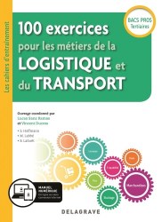 100 exercices pour les métiers de la logistique et du transport