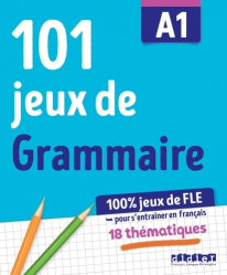 101 jeux de FLE - A1 - Grammaire