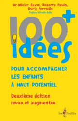 100 idees+ pour accompagner les enfants à haut potentiel