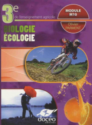 3eme Agricole Biologie Ecologie Manuel de classe + Exercices Module M10