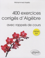 400 exercices corrigés d'algèbre