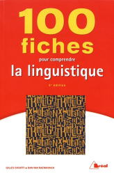 100 Fiches pour Comprendre la Linguistique (5e Edition)