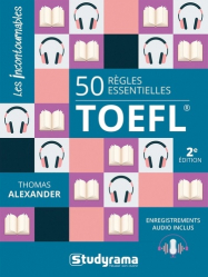 50 règles essentielles du TOEFL®
