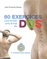 80 exercices pour en finir avec le mal de dos + DVD L'entrainement spinal