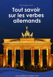 120 pages pour tout savoir sur les verbes allemands