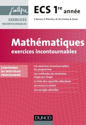 Mathématiques Exercices incontournables ECS 1re année - conforme au nouveau programme
