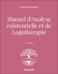 A paraitre de la Editions dunod : Livres à paraitre de l'éditeur, Manuel d'analyse existentielle et de logothérapie
