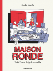 MAISON RONDE  -  RADIO FRANCE DE FOND EN COMBLE  |