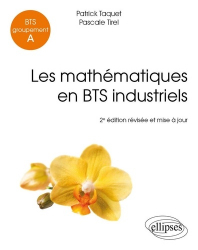 Mathématiques - BTS industriels (Groupement A)